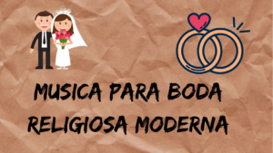 Musica para boda religiosa moderna