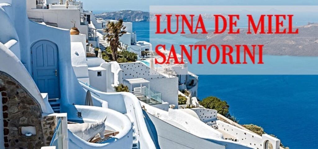 Santorini. Luna de miel