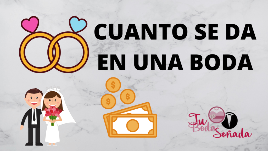 cuanto se da en una boda