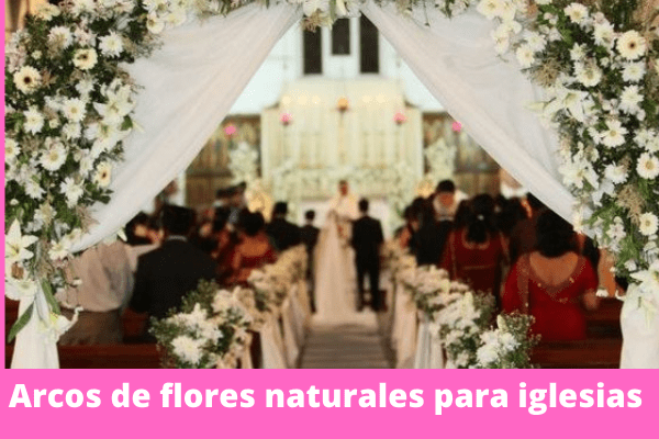 Arcos de flores naturales para iglesias